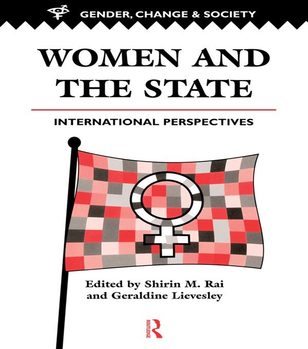 Women And The State by Geraldine Lievesley, Shirin Rai
