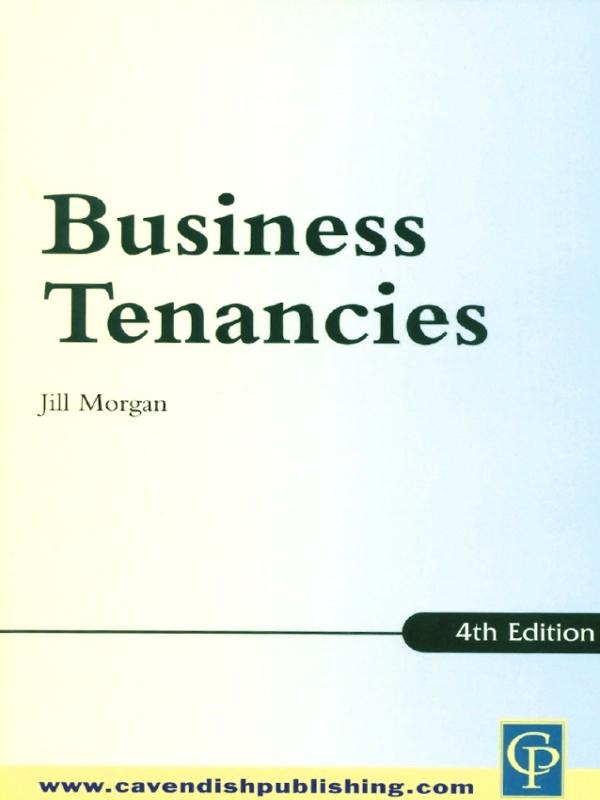 Practice Notes on Business Tenancies by Jill Morgan