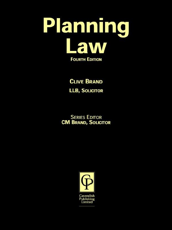 Practice Notes on Planning Law by Clive Brand