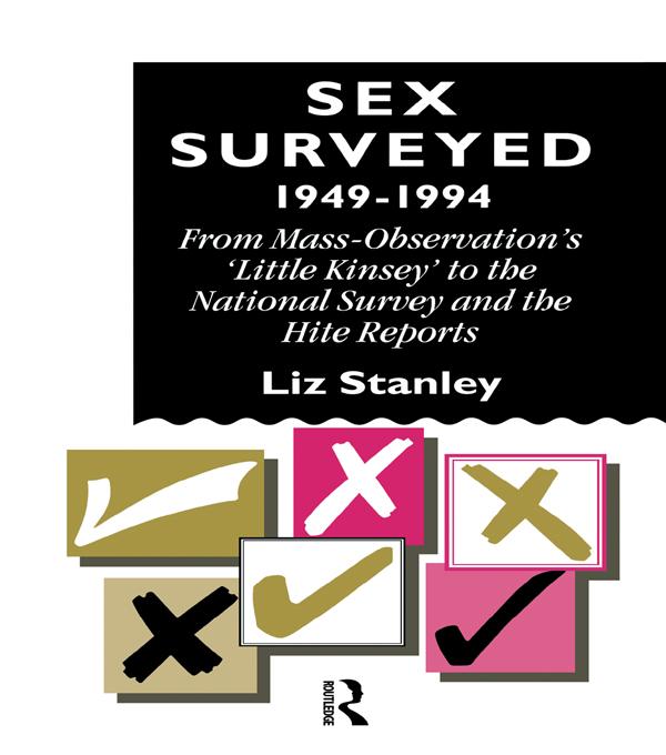 Sex Surveyed, 1949-1994 by Liz Stanley