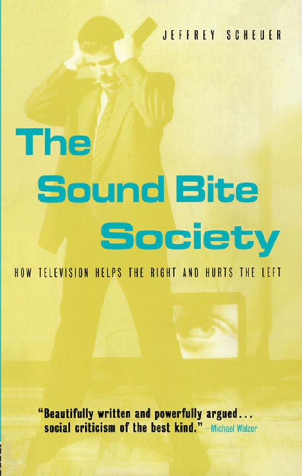 The Sound Bite Society
