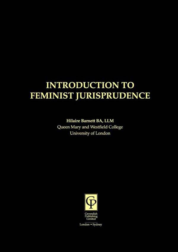 Introduction to Feminist Jurisprudence by Hilaire Barnett