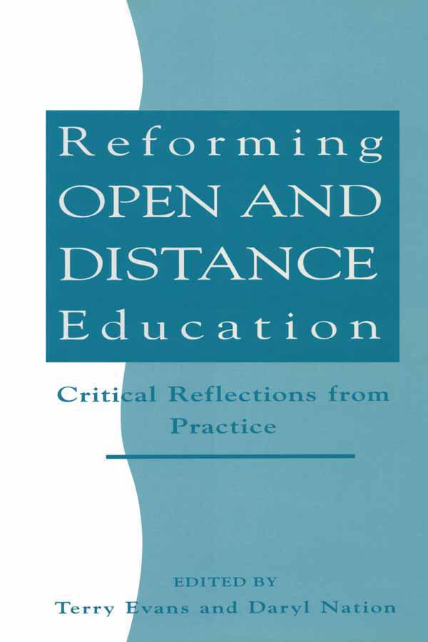 Reforming Open and Distance Education by Daryl Nation, Terry Evans