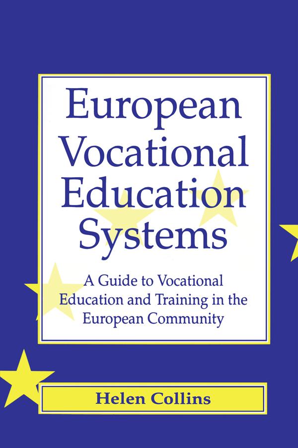 European Vocational Educational Systems by Helen Collins