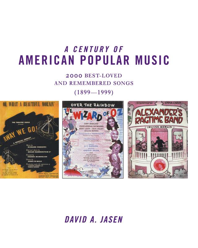 A Century of American Popular Music by David A. Jasen
