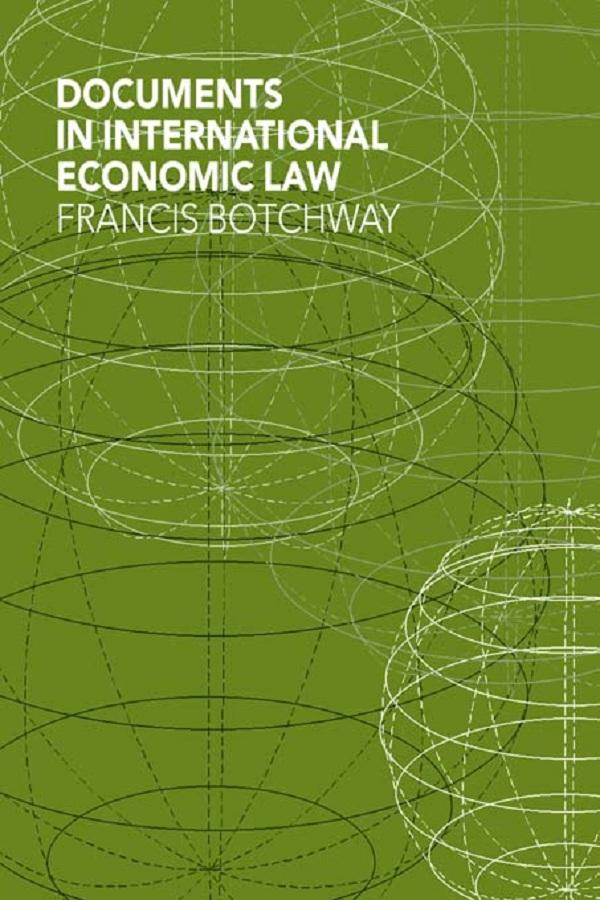 Documents in International Economic Law by Francis Botchway