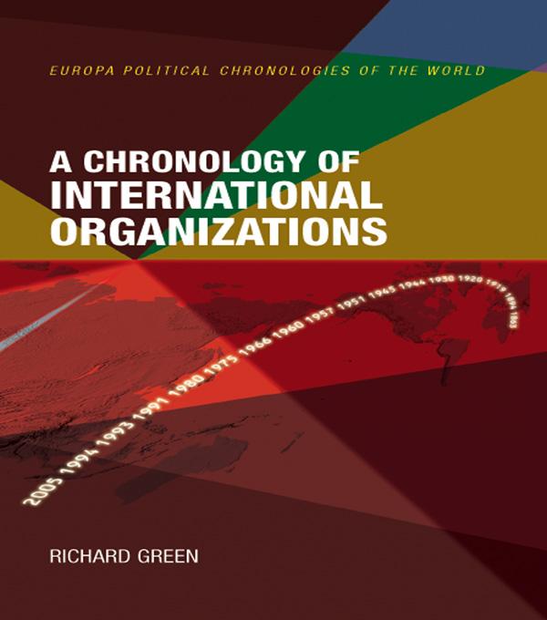 A Chronology of International Organizations by Richard Green