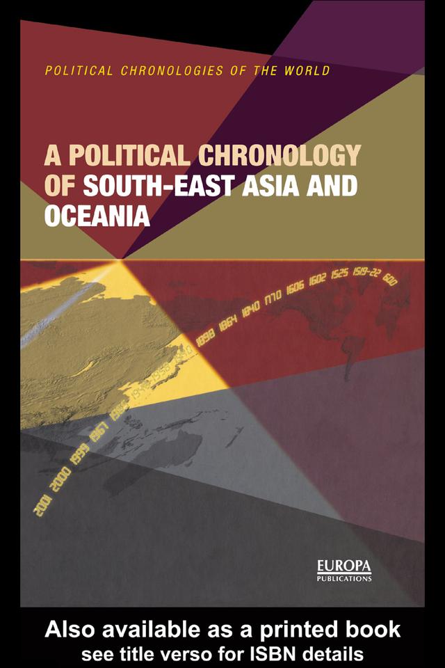 A Political Chronology of South East Asia and Oceania by Europa Publications