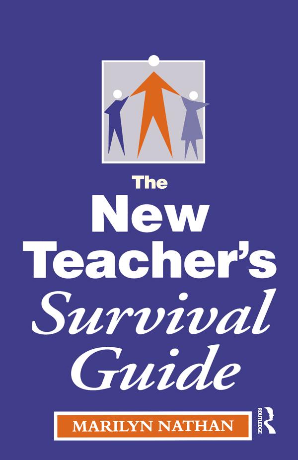 The New Teacher's Survival Guide by Marilyn Nathan