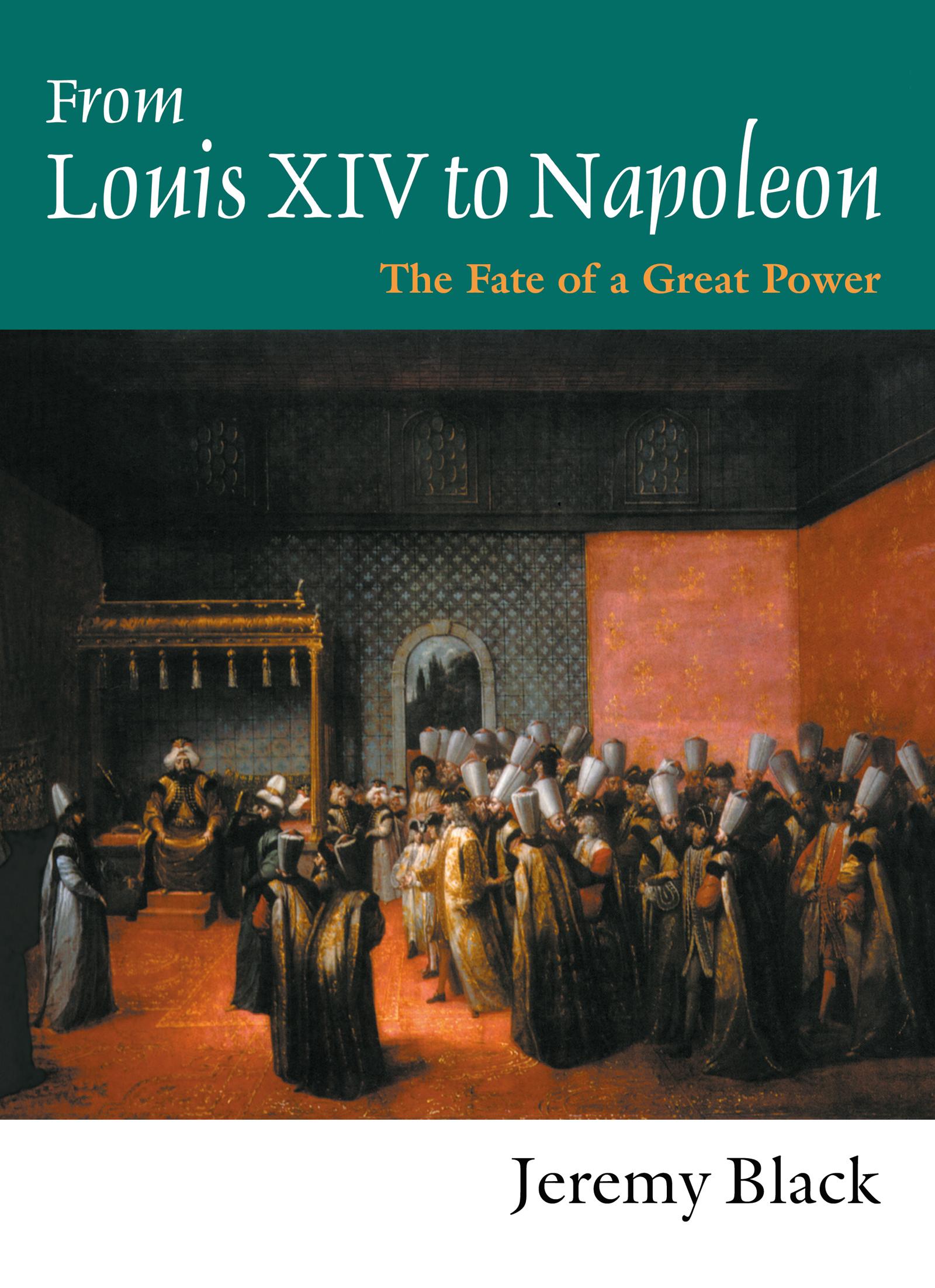 From Louis XIV to Napoleon