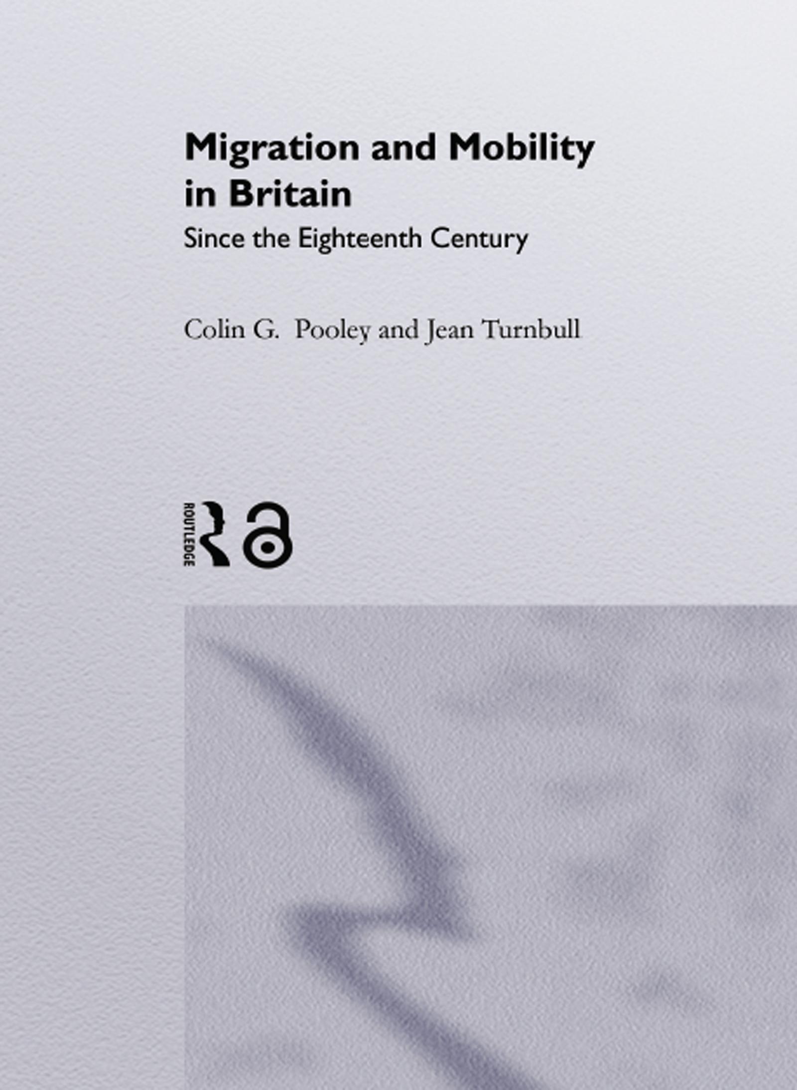 Migration And Mobility In Britain Since The Eighteenth Century