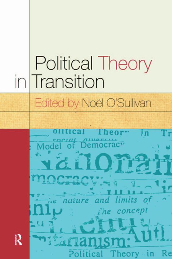 Political Theory In Transition by Noel O'Sullivan
