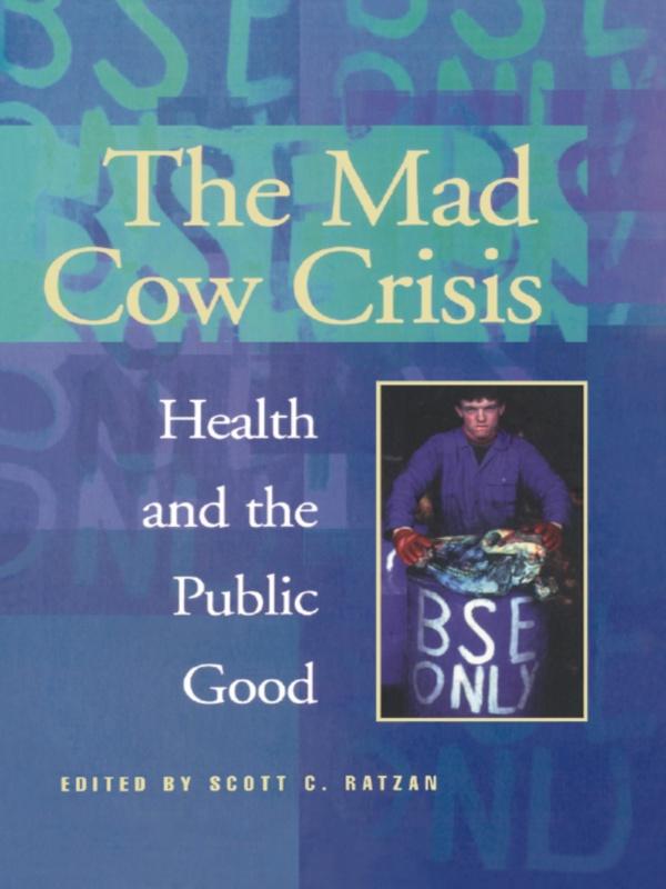 Mad Cow Crisis by Scott Ratzan