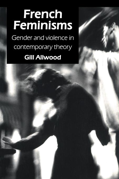 French Feminisms by Gill Allwood