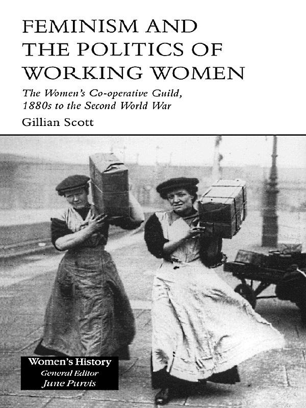 Feminism, Femininity and the Politics of Working Women by Gillian Scott