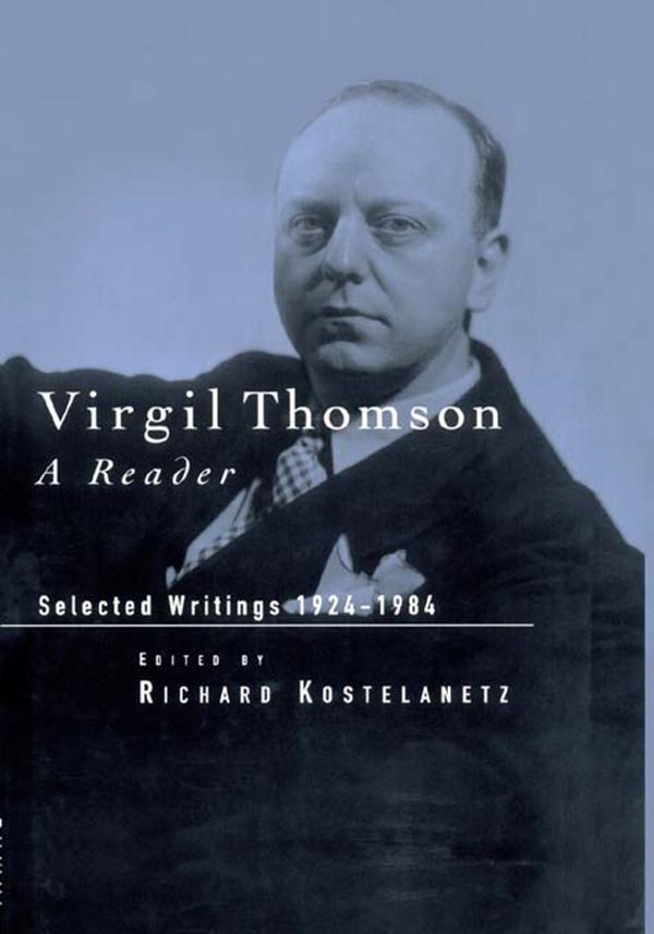 Virgil Thomson by Richard Kostelanetz