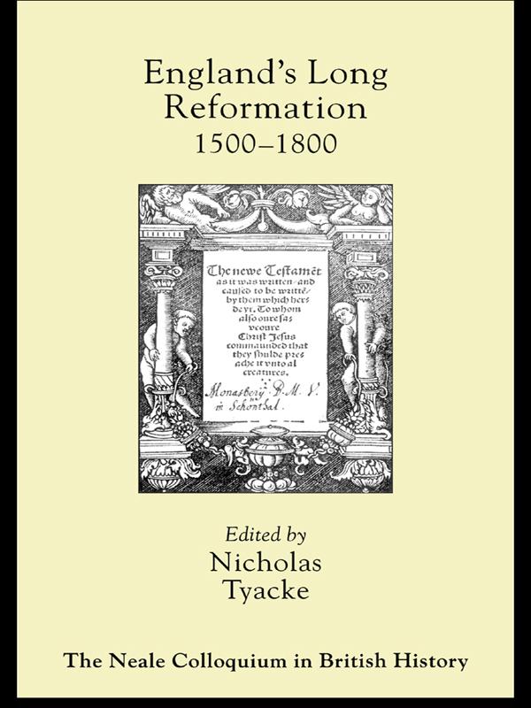 England's Long Reformation by Nicholas Tyacke