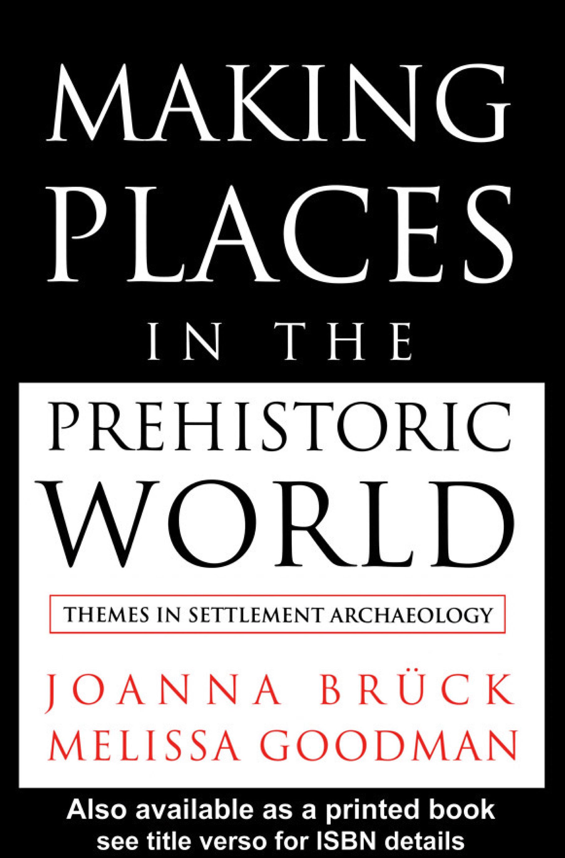 Making Places in the Prehistoric World
