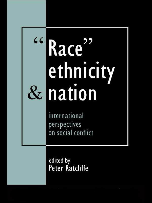 Race, Ethnicity And Nation by Peter Ratcliffe