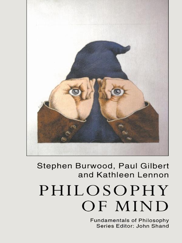 Philosophy Of Mind by Kathleen Lennon, Paul Gilbert