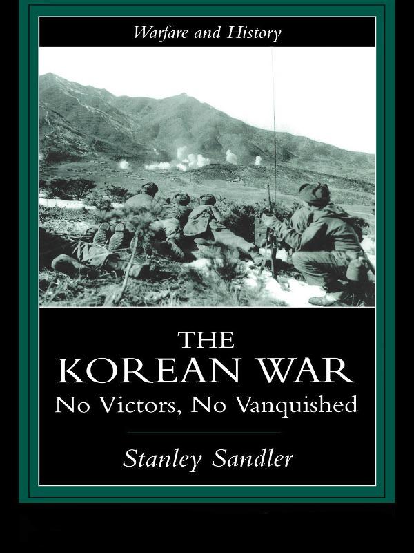 The Korean War by Stanley Sandler
