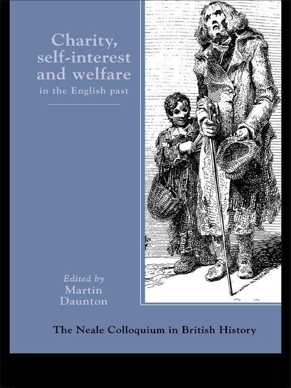 Charity, Self-Interest And Welfare In Britain by Martin Daunton