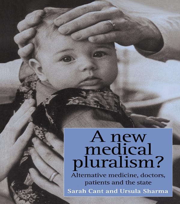 A New Medical Pluralism by Sarah Cant, Ursula Sharma
