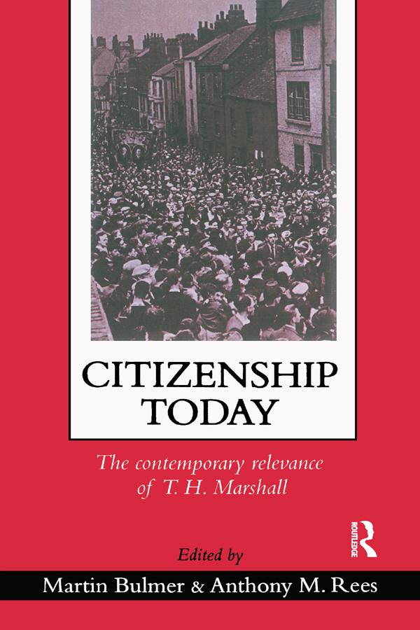 Citizenship Today by Anthony Rees, Martin I A Bulmer
