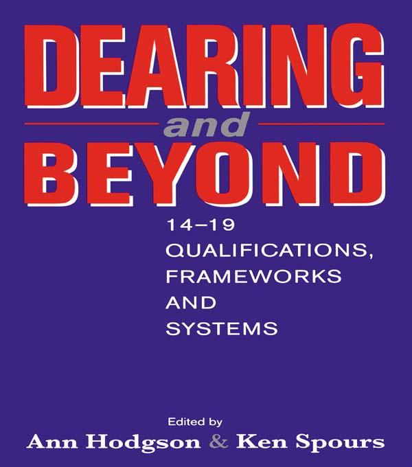Dearing and Beyond by Ann Hodgson, Ken (both of Institute of Education Spours