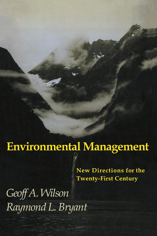 Environmental Management by Geoff A. Wilson, Raymond L. Bryant