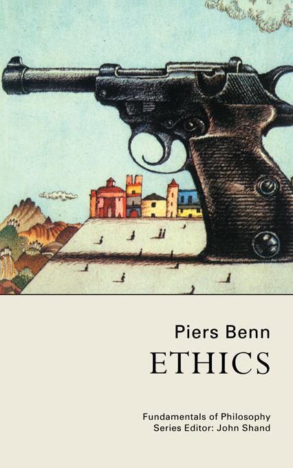 Ethics by Dr Piers Benn, Piers Benn