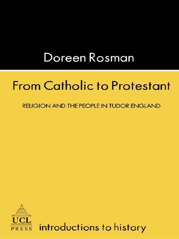 From Catholic To Protestant by Doreen Margaret Rosman