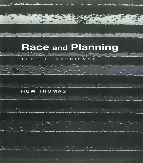 Race and Planning by Huw Thomas