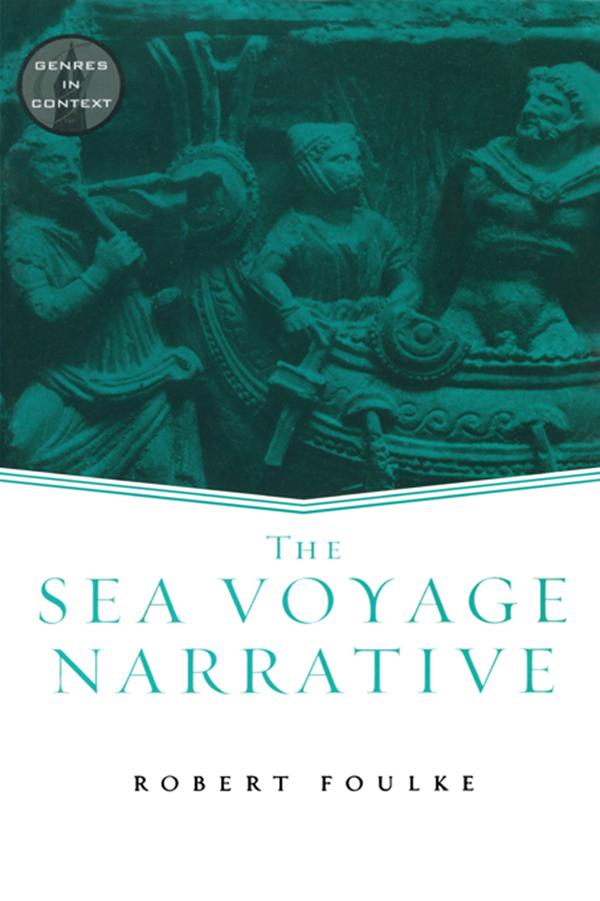 The Sea Voyage Narrative by Robert Foulke