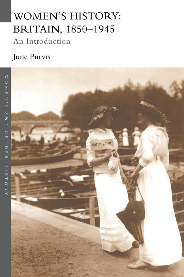 Women's History: Britain, 1850-1945 by June Purvis