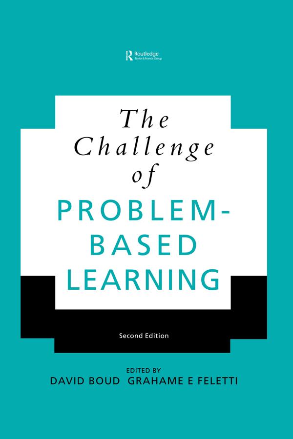 The Challenge of Problem-based Learning by David Boud, Grahame Feletti