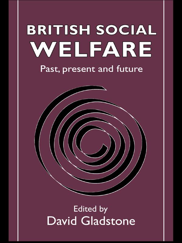 British Social Welfare by David Gladstone