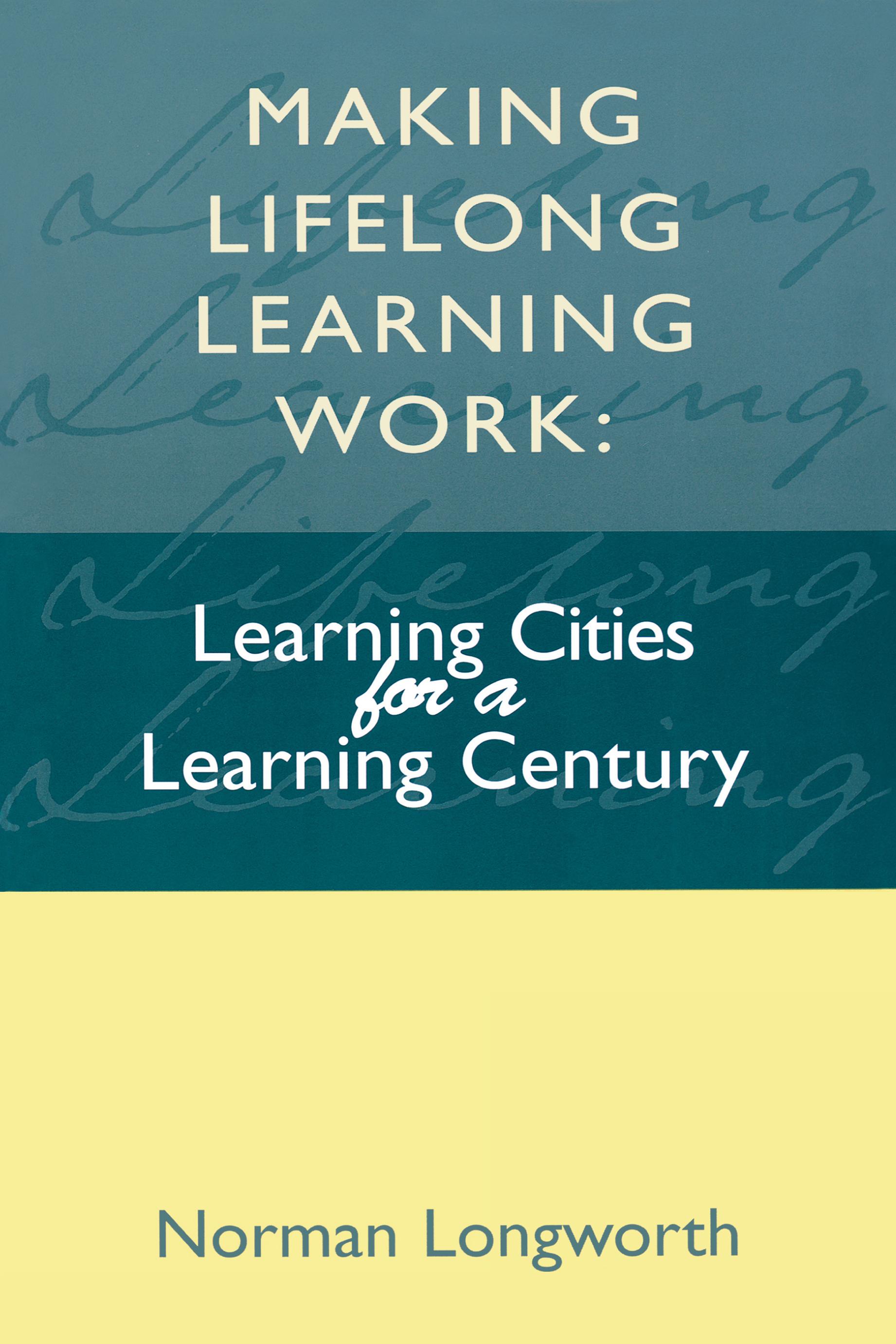 Making Lifelong Learning Work