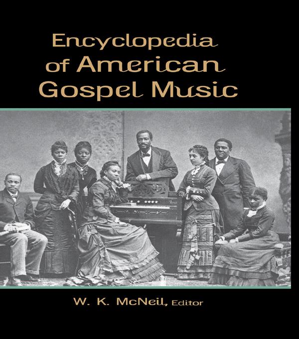 Encyclopedia of American Gospel Music by W. K. McNeil