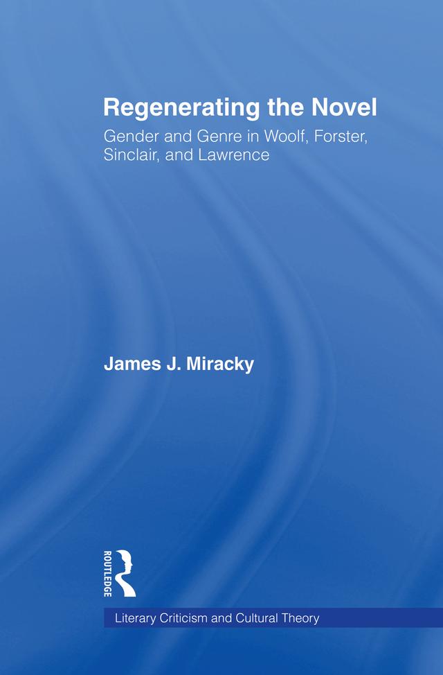Regenerating the Novel by James J. Miracky