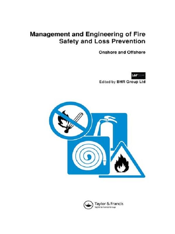 Management and Engineering of Fire Safety and Loss Prevention by BHR Group Ltd