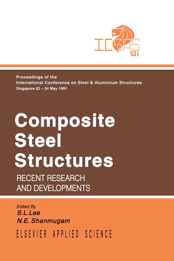 Composite Steel Structures by N.E. Shanmugan, S.L. Lee