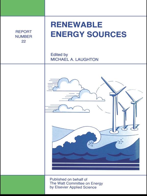 Renewable Energy Sources by M.A. Laughton