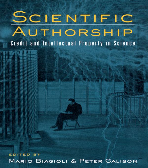 Scientific Authorship by Mario Biagioli, Peter Galison