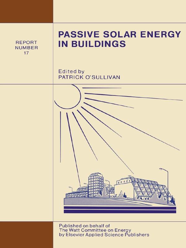 Passive Solar Energy in Buildings by P. O'Sullivan