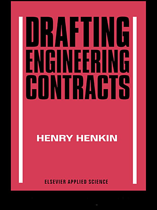 Drafting Engineering Contracts by H Henkin