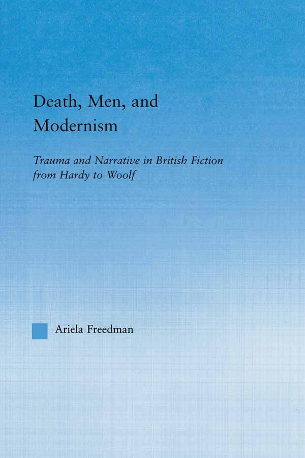 Death, Men, and Modernism by Ariela Freedman