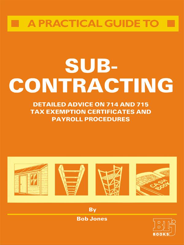 A Practical Guide to Subcontracting by R. Jones