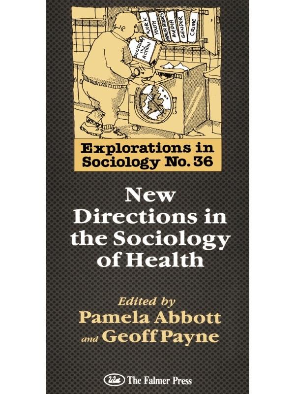 New Directions In The Sociology Of Health by Geoff Payne