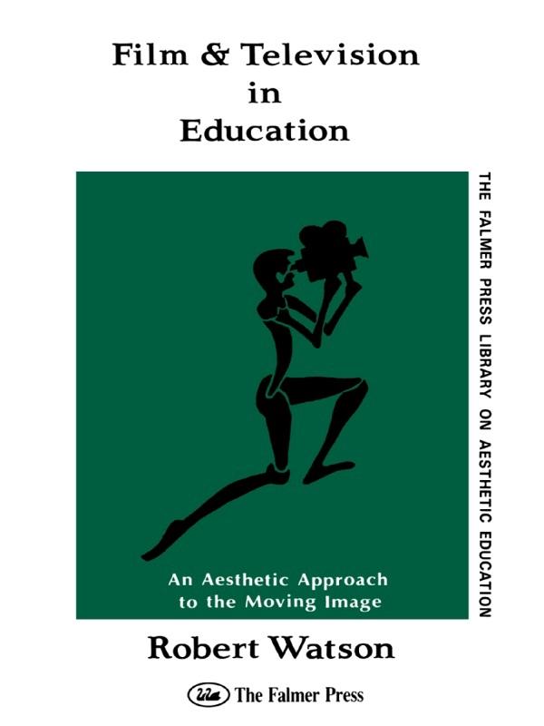 Film And Television In Education by Robert Watson